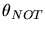 $\theta_{NOT}$